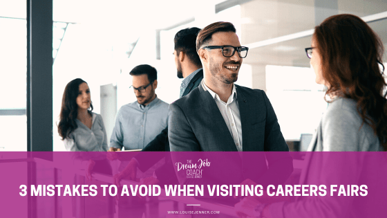 Professional people chatting and smiling. Banner text: 3 mistakes to avoid when visiting careers fairs. Logo: Louise Jenner, The Dream Job Coach.