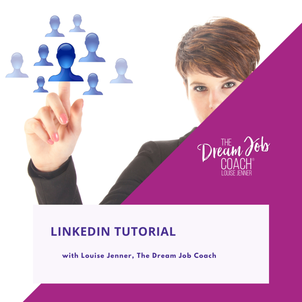 A woman pointing at an icon in the air as if to connect online. Text: LinkedIn Tutorial with Louise Jenner, The Dream Job Coach.